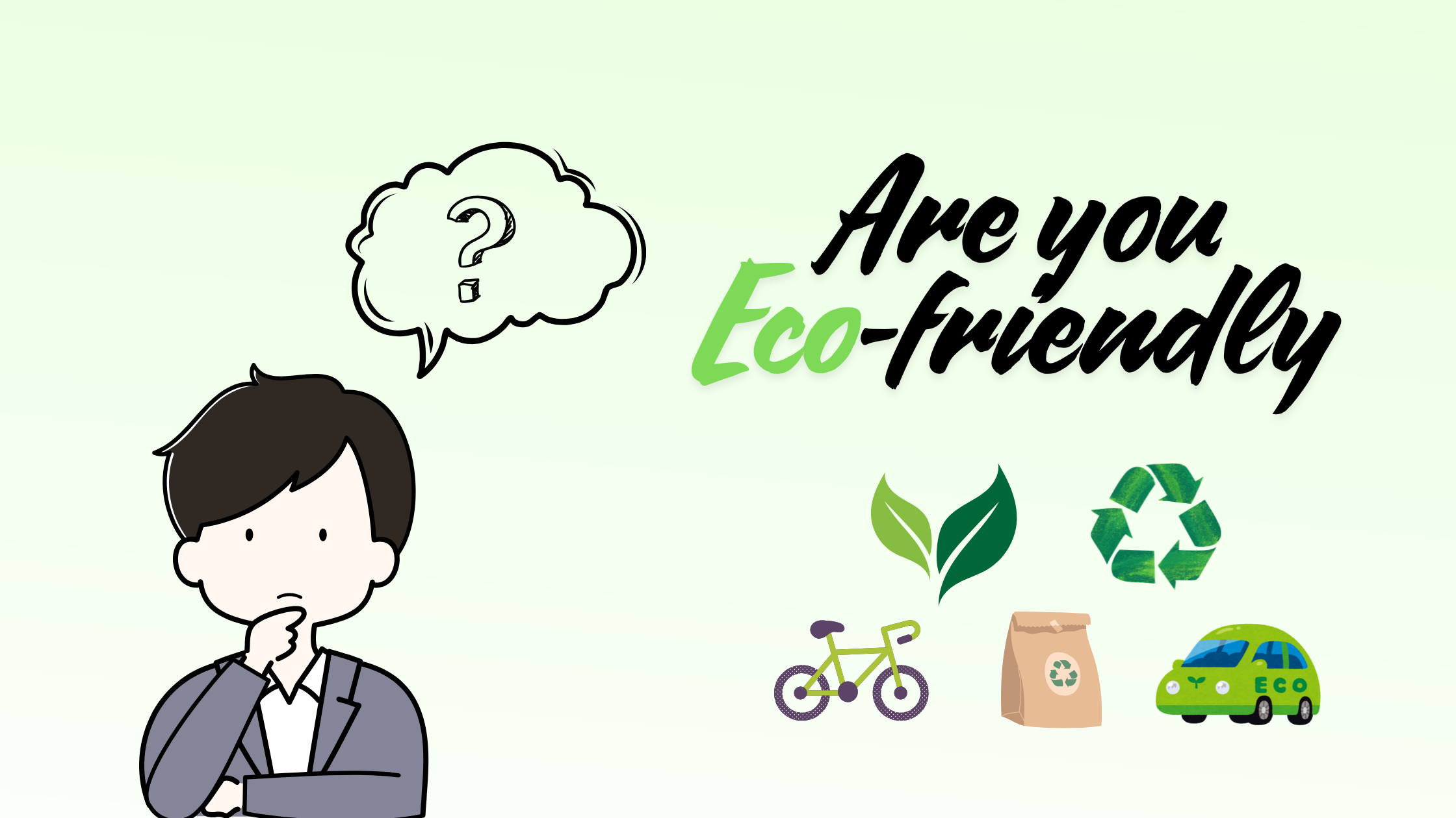 आप कितने Eco-friendly हैं?